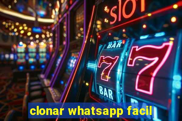 clonar whatsapp facil